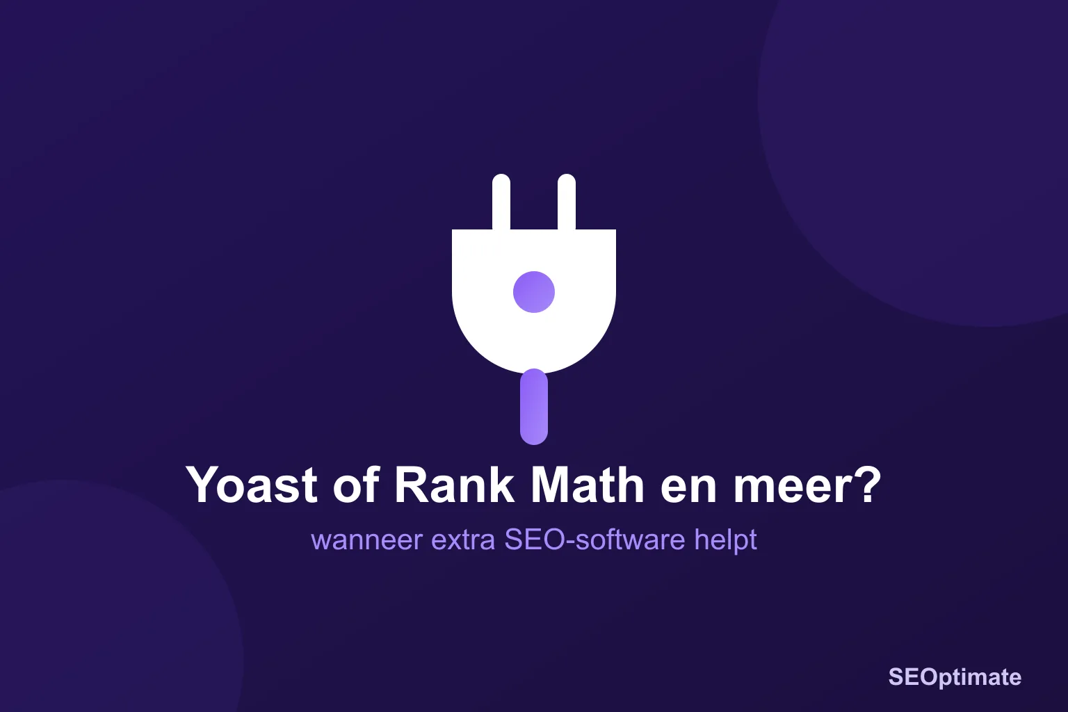 Stekker op donkerpaarse achtergrond, titel: SEO-plugin of SEO-software